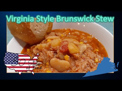 50 States of Food | Virginia | Virginia Style Brunswick Stew