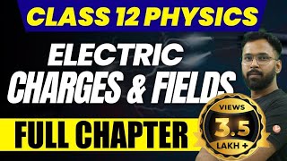 Electric Charges and Field  Class 12 Physics  Comp