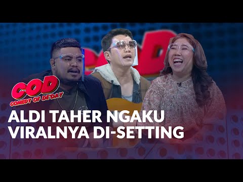 Aldi Taher Akui Kalau Viralnya Di-setting - COMEDY OF DE'DAY (BAG. 2)