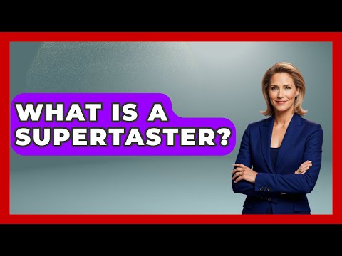 What Is A Supertaster? - Ear Nose Throat Expert