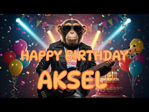 AKSEL Happy Birthday Song – Alles Gute zum Geburtstag an Aksel