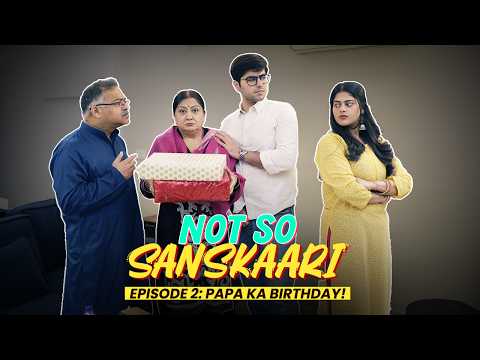 GIRISH JAIN Not so sanskari Ep-2