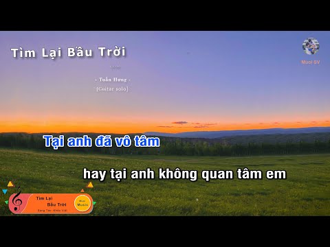 Tìm Lại Bầu Trời - Tuấn Hưng (Guitar beat solo karaoke), Muoi Music | Muối SV