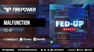 FED-UP - Malfunction [Firepower - Dubstep]