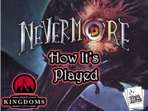 Nevermore- How It's Played