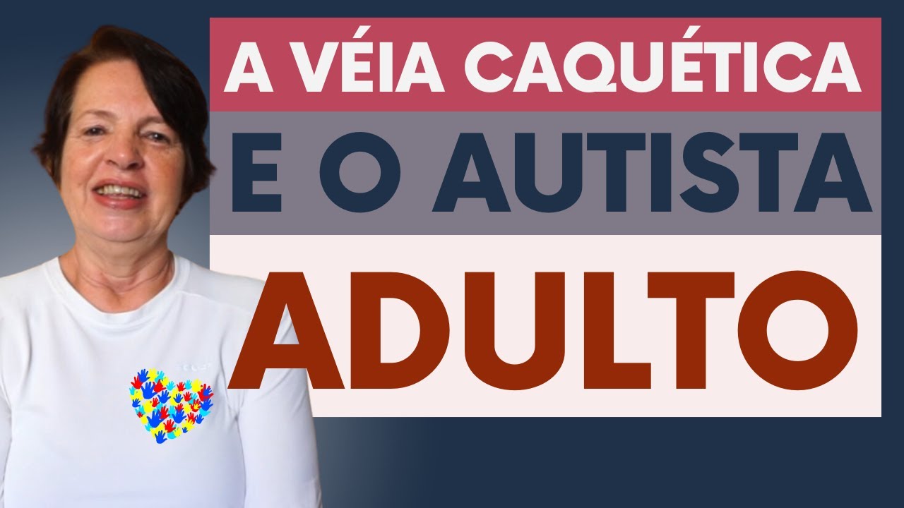 Velha Caquética e o Autista Adulto #autistaadulto #teaadulto #filhoautista