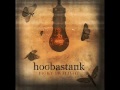 Hoobastank - Sing What You Can't Say.