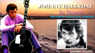johnny Hallyday  du respect   ( prise complète)