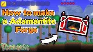 How to make a   Adamantite/titanium forge in Terraria