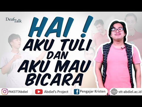 [Deaf Talk] Hai, Aku Tuli dan Aku Mau Bicara (with Ale, Hizkia, Rexa, Galih dan Tata)