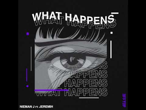 Nieman J - What Happens (ft. Jeremih) [Official Audio]