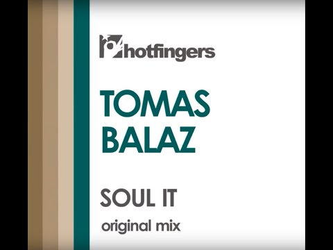 Tomas Balaz - Soul It (original mix) 2020