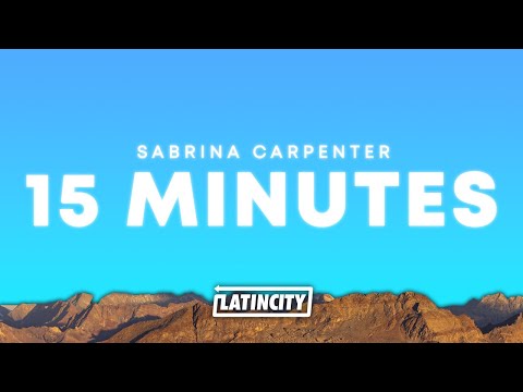 Sabrina Carpenter – 15 Minutes (Lyrics)
