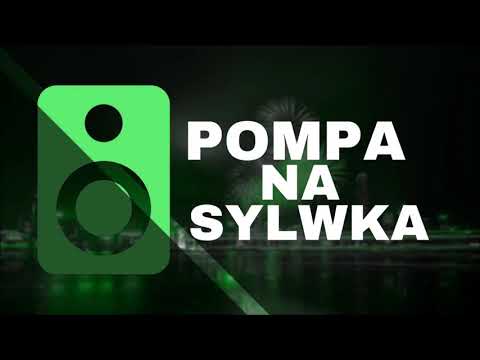 POMPA NA SYLWESTRA 2017 2018 🎆 KLUBOWA MUZYKA, MOCNE BRZMIENIA! 🎆