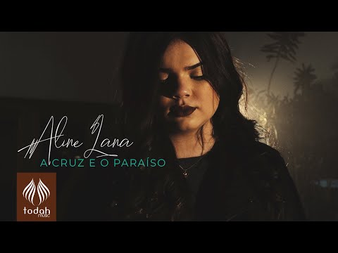 A Cruz E O Paraíso - Aline Lana