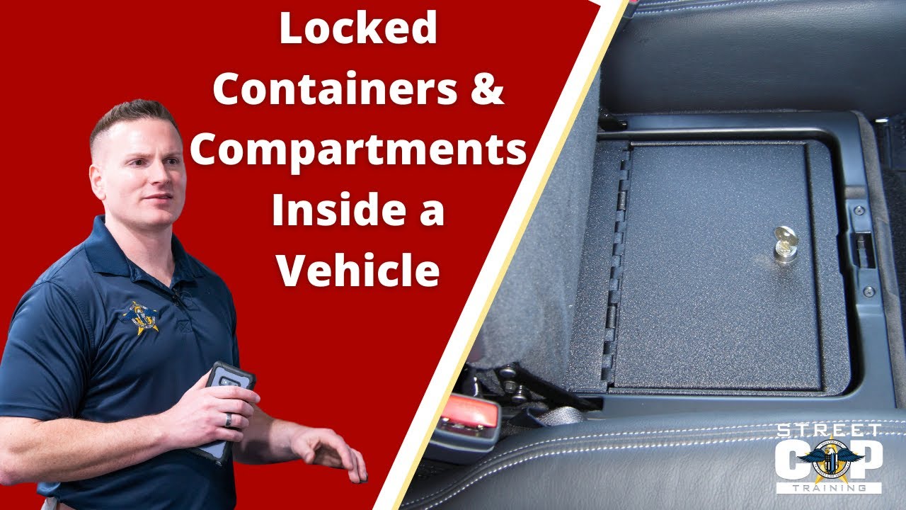 Locked Containers & Compartments Inside a Vehicle