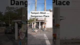 Tampa Florida Most Dangerous Corner