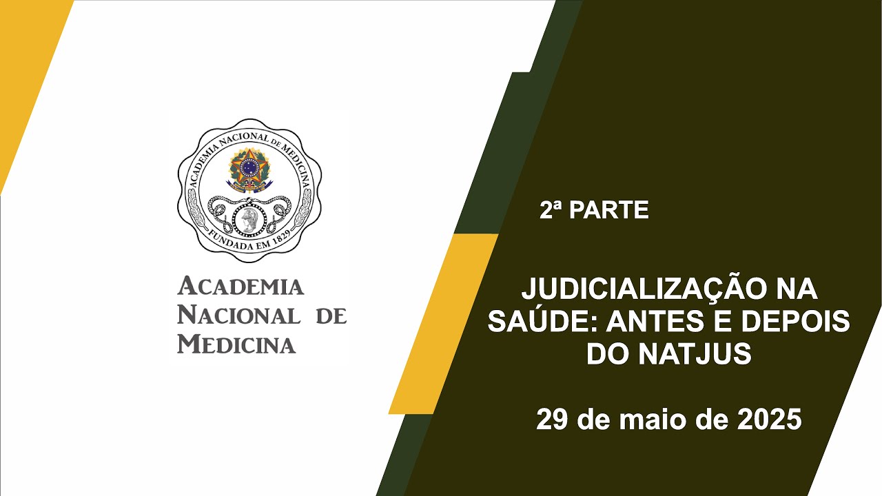 JUDICIALIZAÇÃO NA SAÚDE: ANTES E DEPOIS DO NATJUS – Rio de janeiro, 29 de maio de 2025