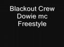 Blackout Crew - Dowie MC Freestyle