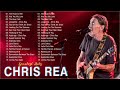 Chris Rea Best Songs Collection Chris Rea Greatest Hits Full Album 2022