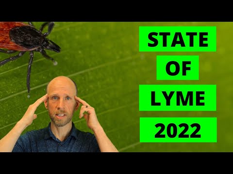 State of Lyme Disease, 2022 - Resources, Symptoms, Tests, Treatments, Controversy, & Coinfections
