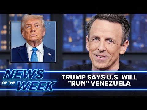 Trump Says U.S. Will "Run" Venezuela, U.S. Forces Threaten Greenland: Late Night News of the Week