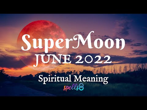 🌕 June 14th SUPER MOON: A Transformative Event, the Strawberry Moon in Sagittarius