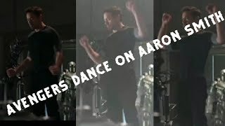 Avengers Dance On Aaron Smith Dancin Song ALL Avengers