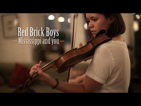 Red Brick Boys - Mississipi and you