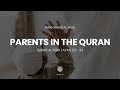 فَلَا تَقُل لَّهُمَا أُفٍّ وَلَا تَنْهَرْهُمَا Parents In T