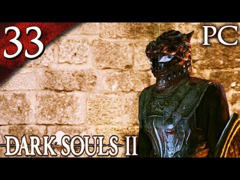 Let's Play Dark Souls 2 [PC] - Part 33 - The God Damned Bel Fry Sol