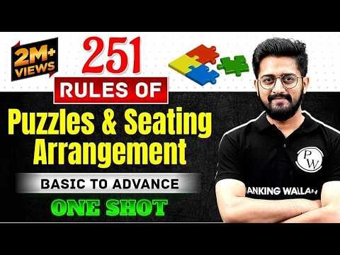 251 Rules | Puzzle Reasoning & Sitting Arrangement Reasoning | One Shot by Sachin Sir