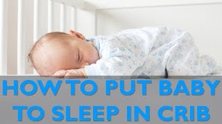 Getting Baby To Sleep In Crib | CloudMom