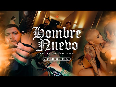 Hombre Nuevo - Legado 7 & Eduardo Laguna