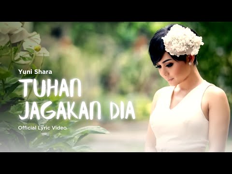 Yuni Shara - Tuhan Jagakan Dia (Official Lyric Video)