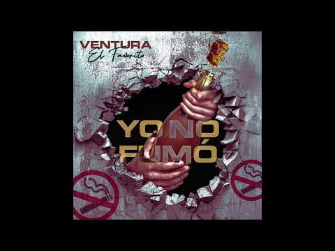 Ventura El Favorito - Yo No Fumo @GaryProduce  (Official Audio)