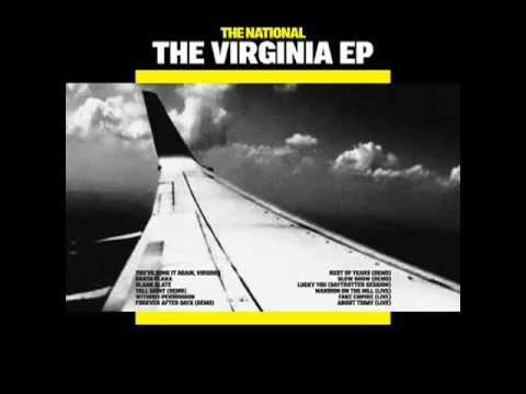 The National - You've Done it Again, Virginia