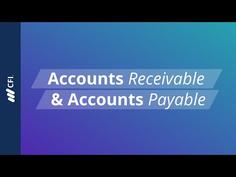 Accounts Receivable and Accounts Payable Explained