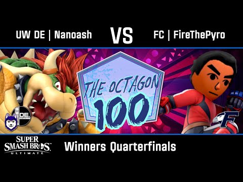 UW DE | Nanoash (Bowser) vs FC | FireThePyro (Mii Brawler) - Ult Winners Quarters -  Octagon #100
