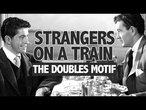Strangers On A Train: The Doubles Motif