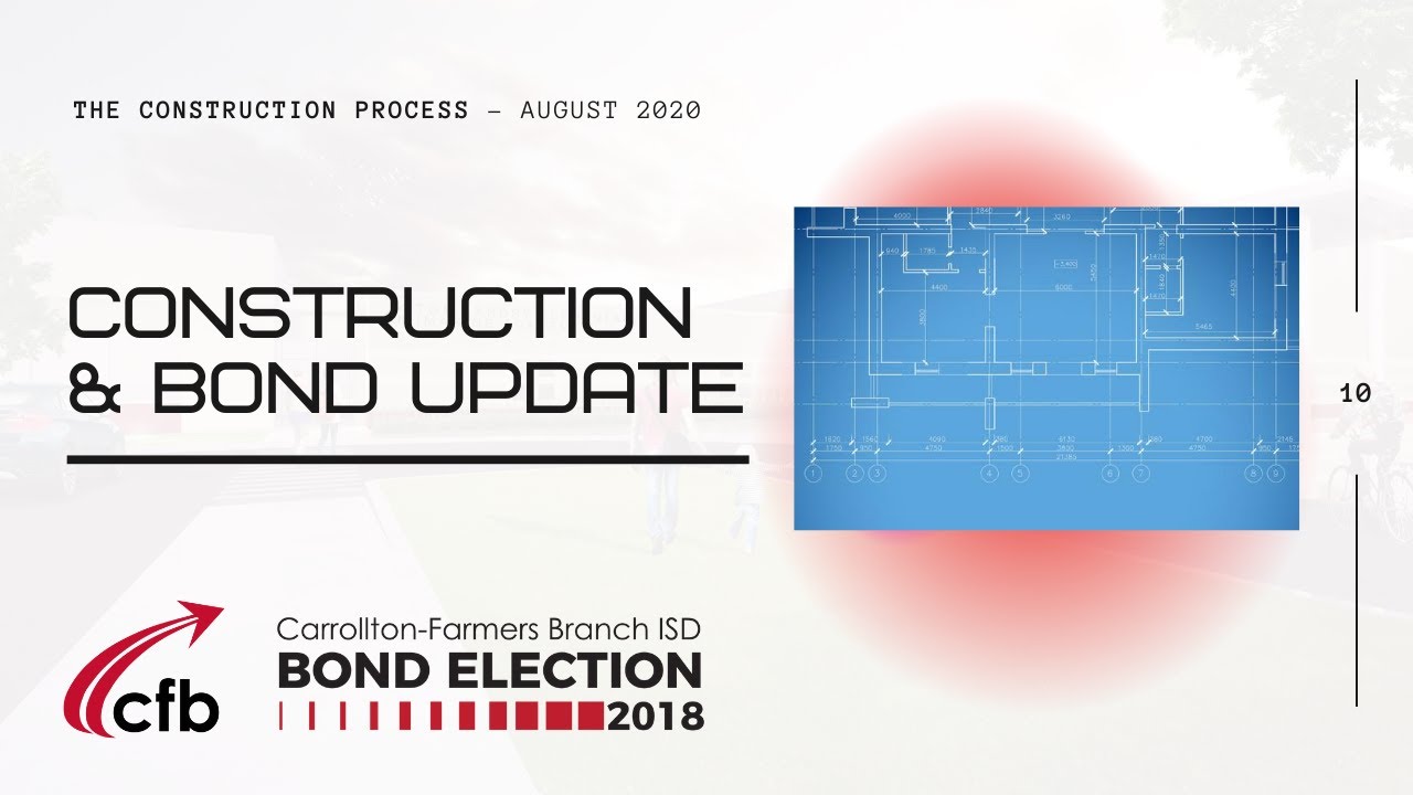CFBISD Bond Update - The Construction Process