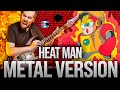 Mega Man II (Heat Man) goes harder 🎵 METAL VERSION