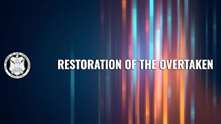 Restoration of the Overtaken - Pastor Herb Hanson