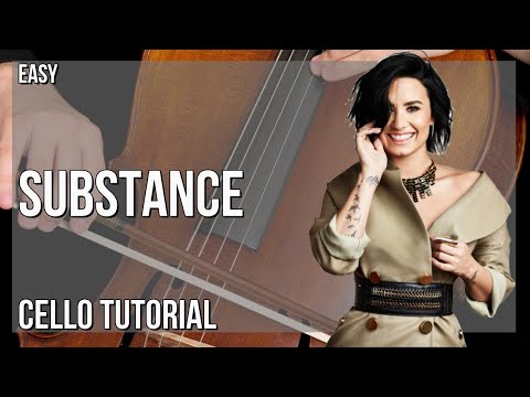 How to play Substance by Demi Lovato on Cello (Tutorial)
