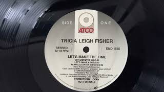 Tricia Leigh Fisher - Let's Make The Time (Gotham Nites mix) Sasha Shelleys 1990