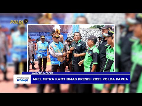 WAKAPOLRI APRESIASI SINERGI MITRA DALAM APEL MITRA KAMTIBMAS PRESISI POLDA PAPUA