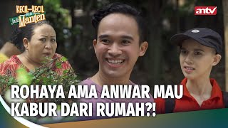 Download lagu Rohaya Sama Anwar Mau Kabur dari Rumah?! | Kecil Kecil Mikir Jadi Manten Eps 3 FULL mp3