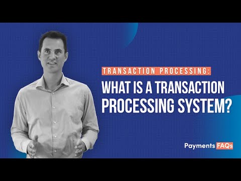 What is a Transaction Processing System? The Backbone of Secure Payments | Payments what the FAQ