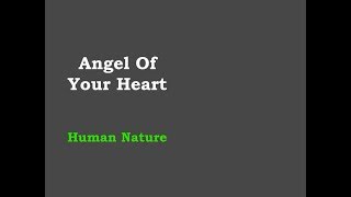 Angel Of Your Heart - Human Nature [lyric video]