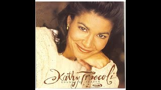 Kathy Troccoli -  Go Light Your World -  HD